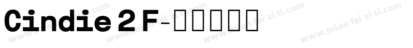 Cindie 2 F字体转换